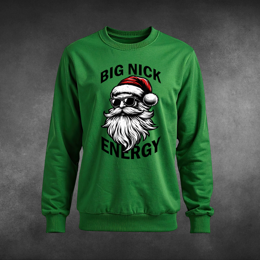 "Big Nick Energy" Sweatshirt