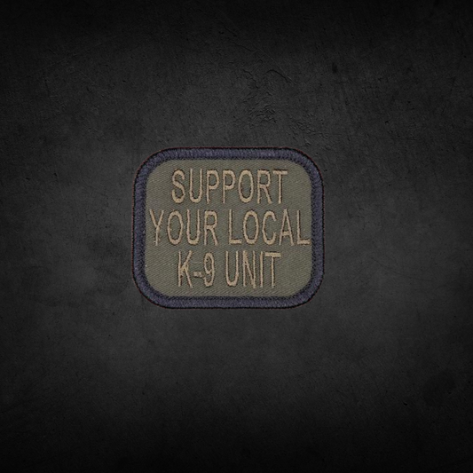 Support Your Local K9 Unit Patch