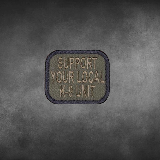 Support Your Local K9 Unit Patch