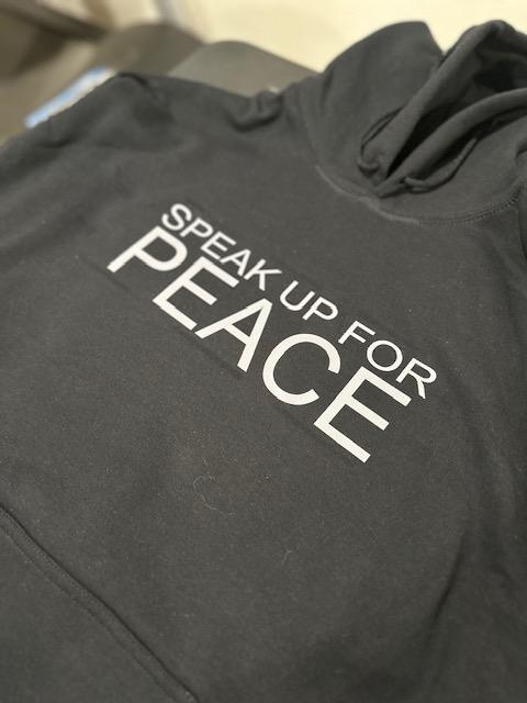 Speak Up For Peace Hoodie